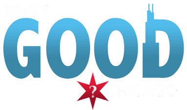 What's Good Chicago