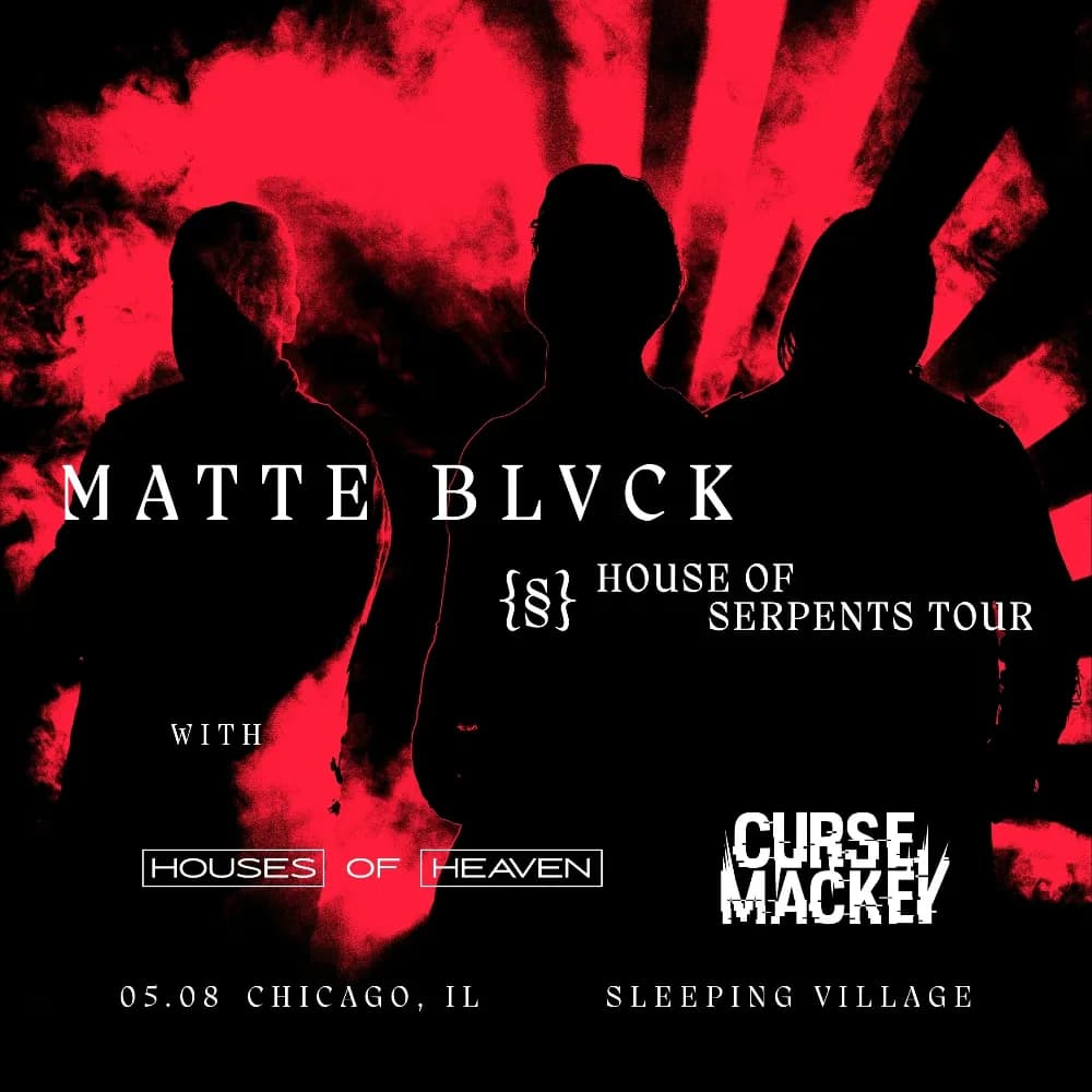 Matte Blvck, Houses of Heaven, Curse Mackey